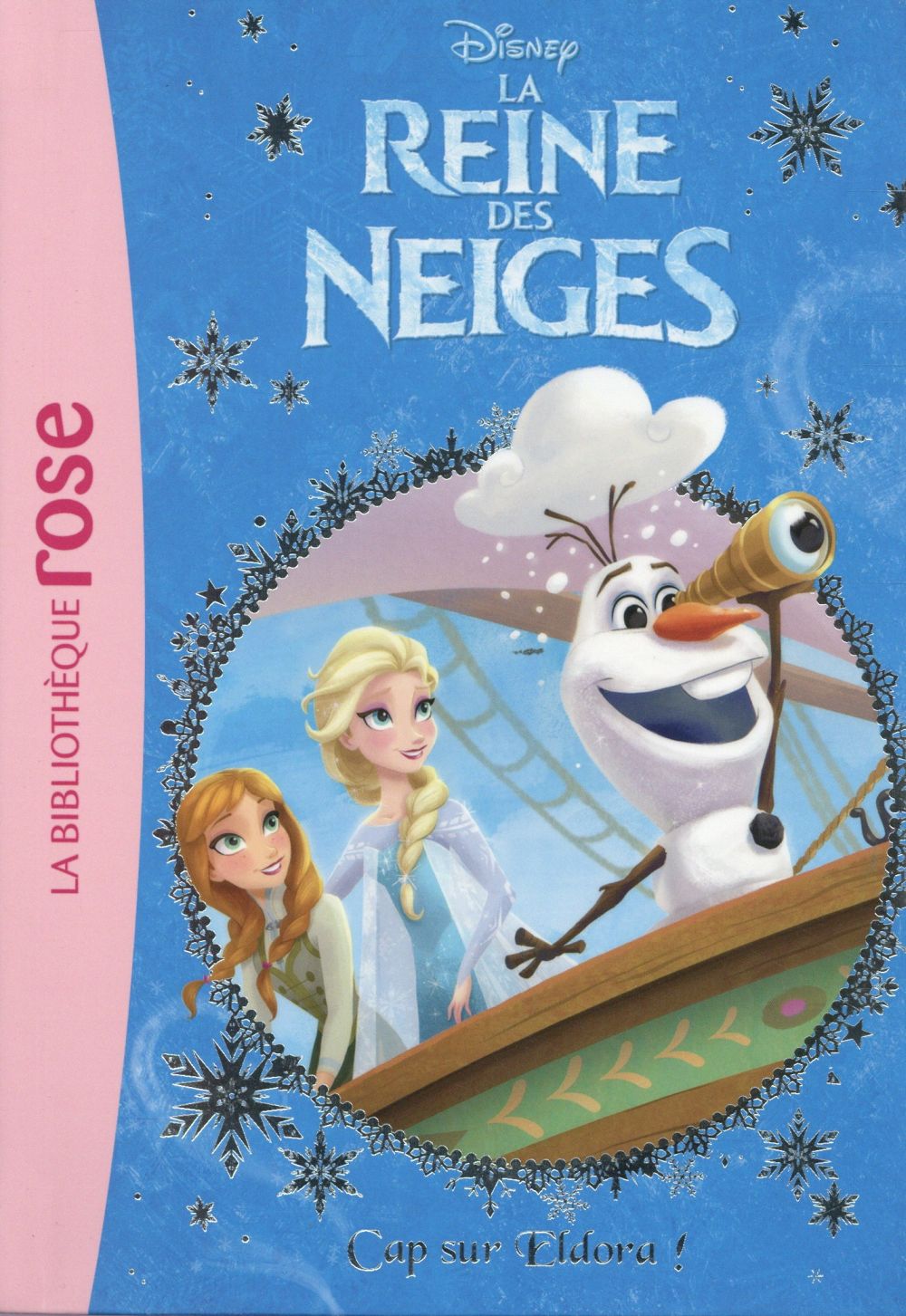 La Reine des Neiges Tome 10 : cap sur Eldora !
