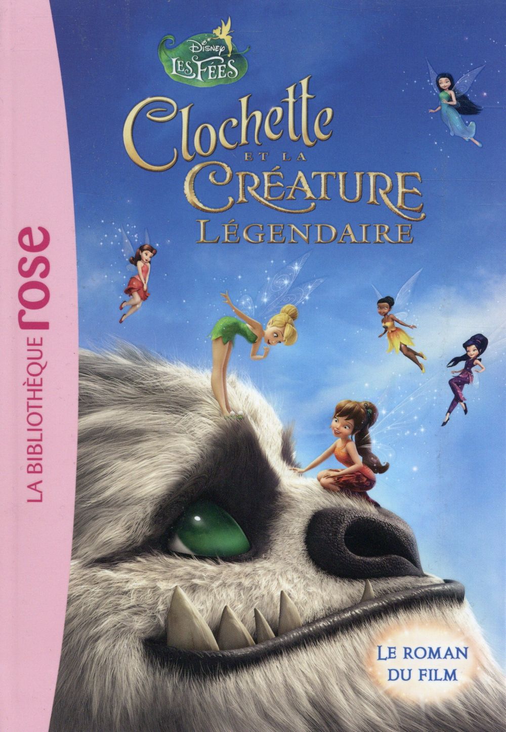 La Fée Clochette Tome 6 : Clochette et la créature légendaire