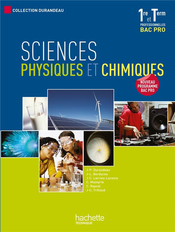 Sciences physiques et chimiques ; 1ère/terminale professionnelles bac pro ; livre de l'élève (édition 2010)