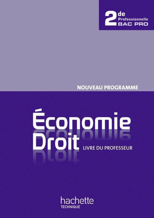 économie et droit ; 2nde professionnelle bac pro ; livre du professeur (édition 2010)