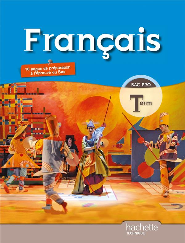 Français ; terminale professionnelle ; livre de l'élève (édition 2011)