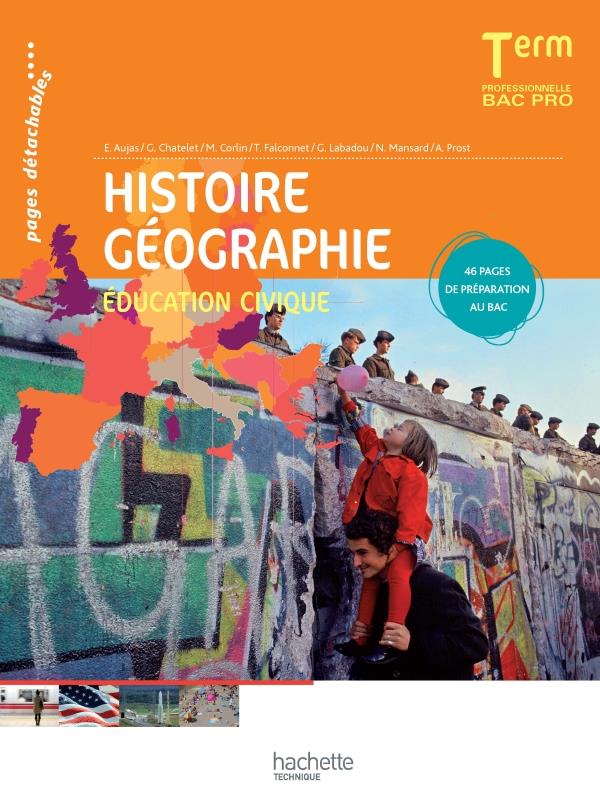 Histoire-géographie ; terminale pro ; livre de l'élève