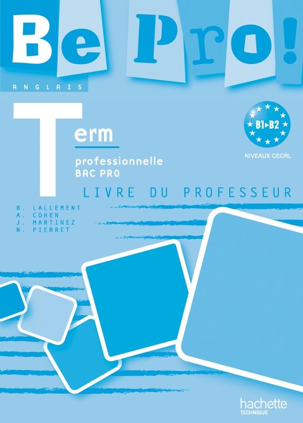 Be pro ; anglais ; terminale pro ; livre du professeur