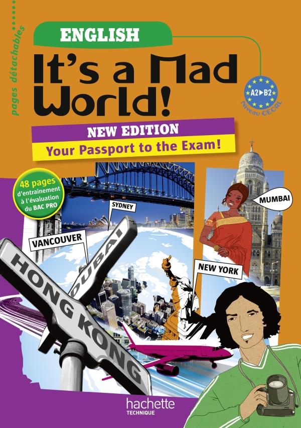 IT'S A MAD WORLD : anglais ; livre de l'élève (édition 2011)
