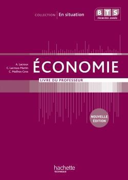 En situation economie bts 1re annee - livre professeur - ed. 2012