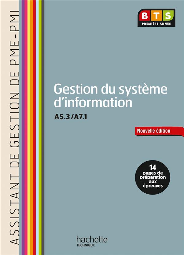Gestion du système d'information (A5.3 - A7.1) ; BTS AG PME-PMI ; livre de l'élève