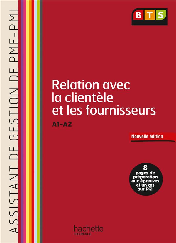 Relation avec la clientèle et les fournisseurs (A1 - A2) ; BTS PME-PMI ; livre de l'élève