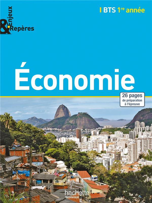 Enjeux et repères : économie ; BTS 1ère année ; manuel de l'élève (édition 2014)