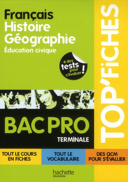 TOP'FICHES : français/histoire-géographie-éducation civique ; terminale bac pro