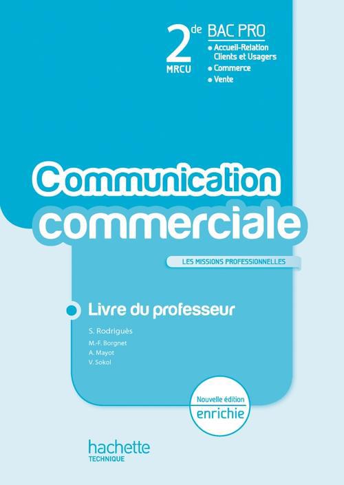 La communication commerciale ; 2de bac pro MRCU ; livre de l'élève