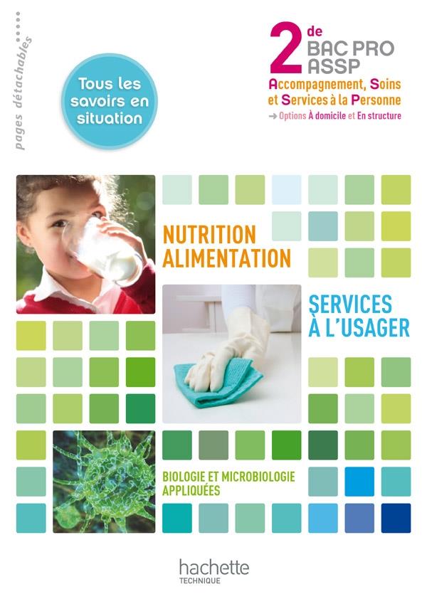 Nutrition-alimentation ; services à l'usager ; 2nde professionnelle ; livre de l'élève (édition 2011)