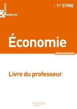 Enjeux et reperes economie 1re stmg - livre professeur - ed. 2012