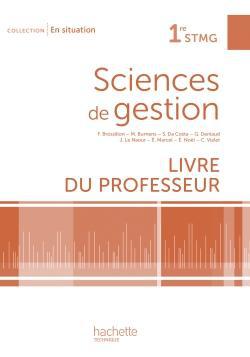 En situation : sciences de gestion ; 1re stmg ; livre du professeur (édition 2012)