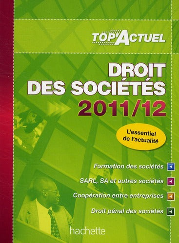 Top'actuel : droit des sociétés (édition 2011/2012)