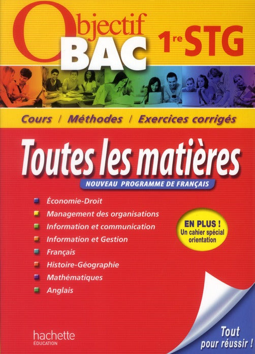 Objectif 1ère STG ; toutes les matières