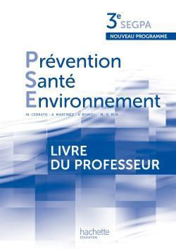 Prevention sante environnement 3e segpa - livre professeur - ed. 2012