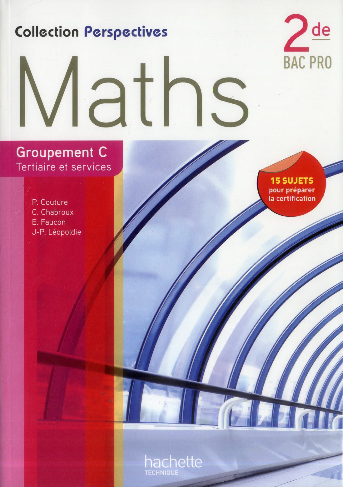 Perspectives : mathématiques ; 2nde bac pro ; groupements C tertiaire et services ; manuel de l'élève