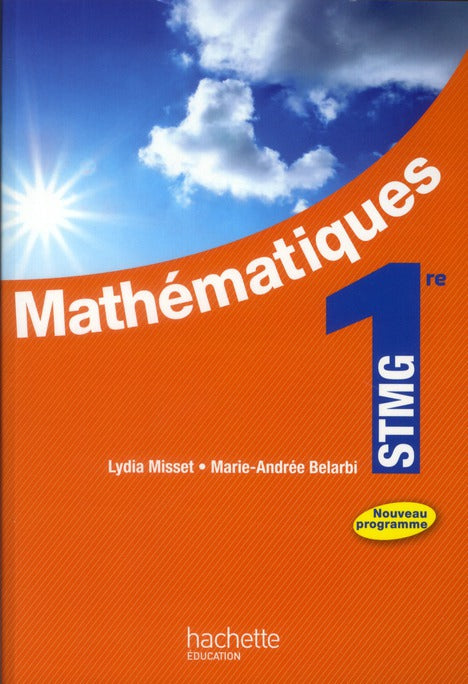 Mathématiques ; 1ère STMG ; livre de l'élève (édition 2012)