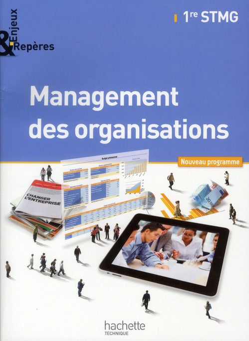 Enjeux et repères : management des organisations ; 1ères STMG ; livre de l'élève (édition 2012)