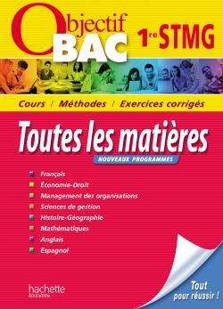 Objectif bac : toutes les matières ; 1ère STMG