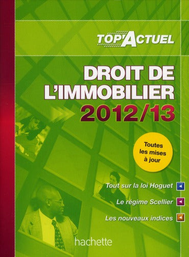 Top'actuel : droit de l'immobilier (édition 2012/2013)