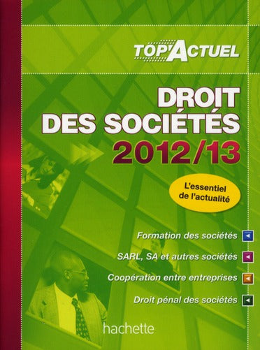 Top'actuel : droit des sociétés (édition 2012/2013)