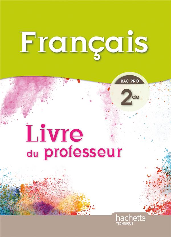 Français ; 2de bac pro ; livre du professeur (édition 2014)