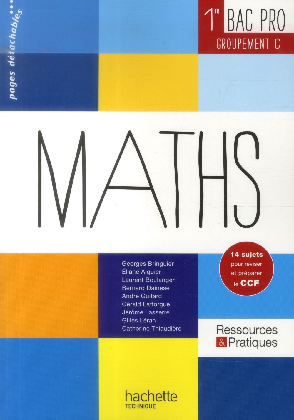 RESSOURCES & PRATIQUES : mathématiques ; 1ère bac pro tertiaire ; groupement C ; livre de l'élève (édition 2014)