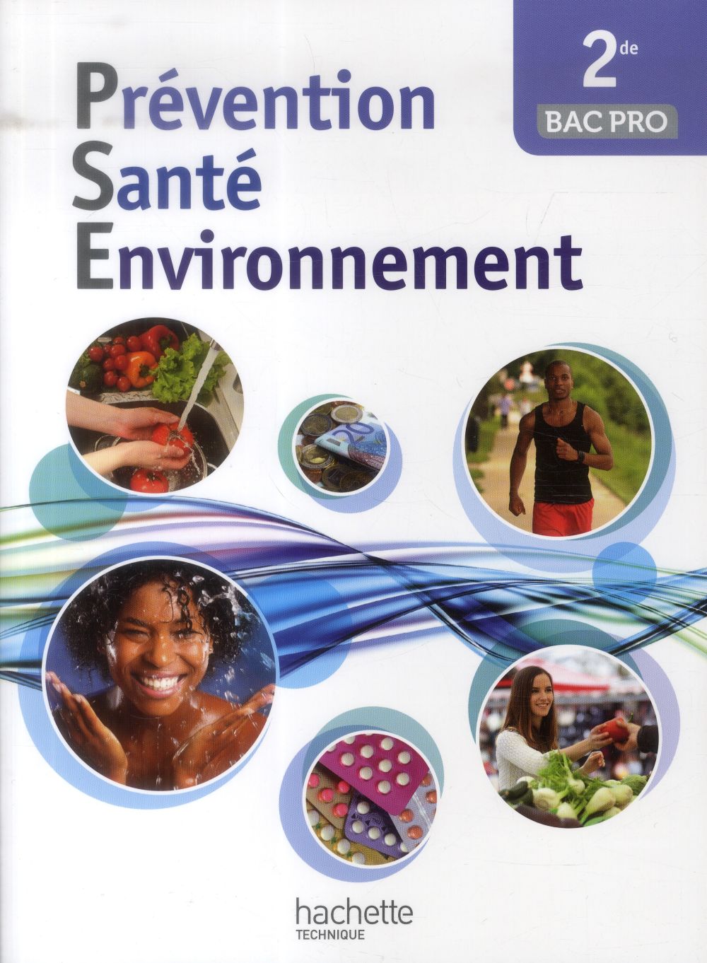 Prévention, santé, environnement ; 2nde bac pro ; livre de l'élève (édition 2014)