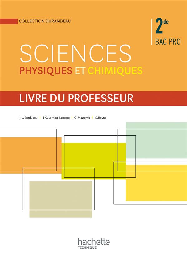 Sciences physiques et chimiques ; 2nde bac pro ; livre du professeur (édition 2014)