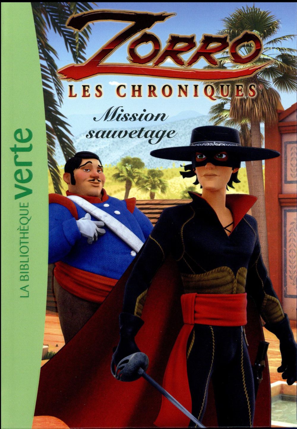 Les chroniques de Zorro Tome 6 : mission sauvetage