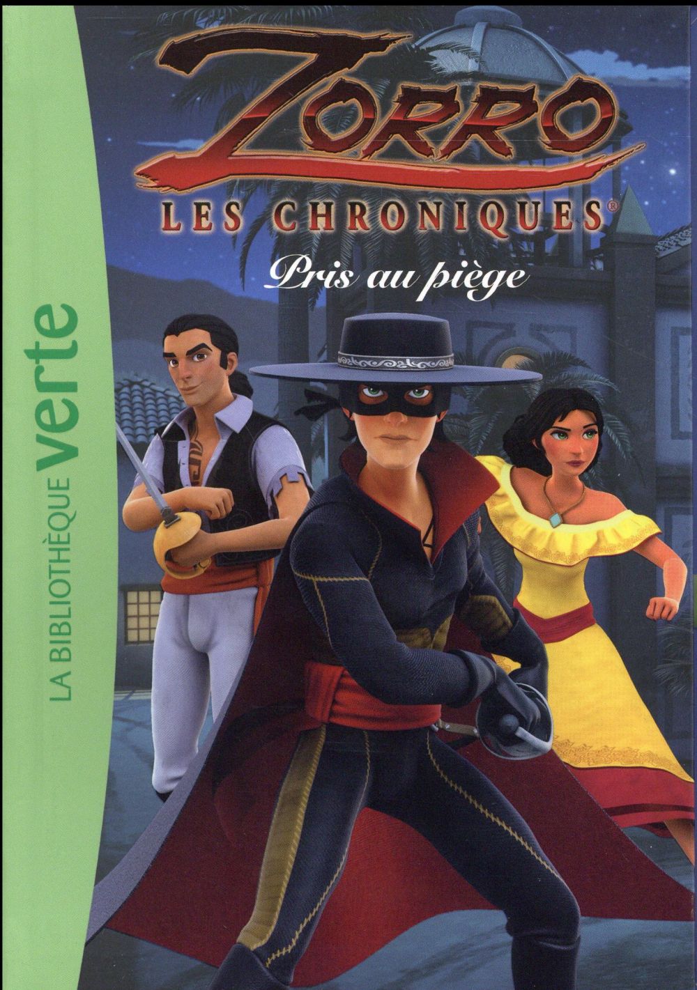 Les chroniques de Zorro Tome 4 : pris au piège