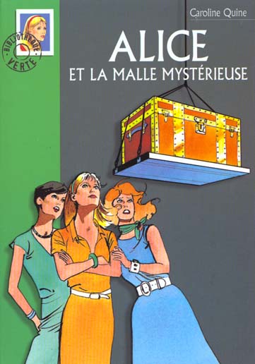 Alice Tome 17 : Alice et la malle mystérieuse