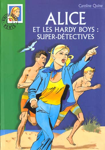 Alice et les hardy boys : super détectives