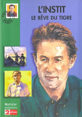 L'instit - le reve du tigre