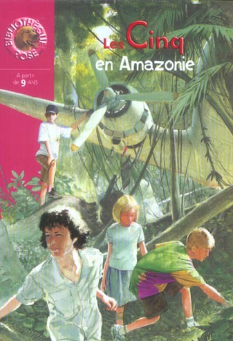 Le Club des Cinq Tome 40 : les cinq en Amazonie