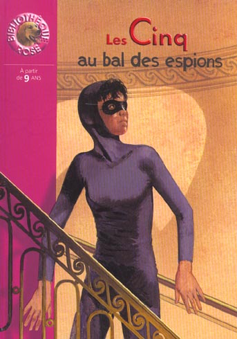 Le Club des Cinq Tome 44 : les Cinq au bal des espions