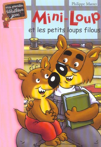 Mini-Loup Tome 6 : Mini-Loup et les petits loups filous