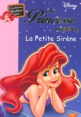 Ma princesse préférée Tome 3 ; la petite sirène