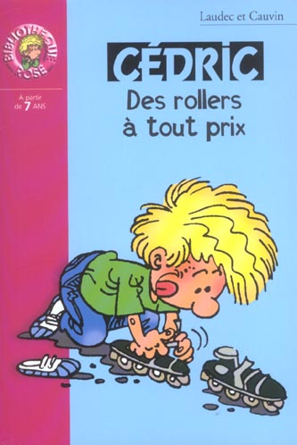 Cédric Tome 9 : des rollers à tout prix
