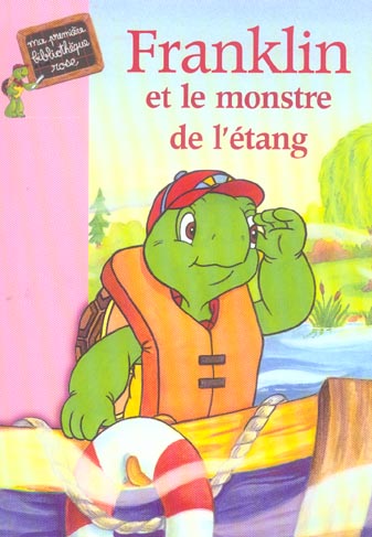 Franklin 07 - franklin et le monstre de l'etang
