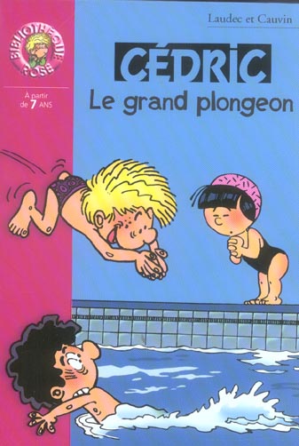 Cédric Tome 15 : le grand plongeon