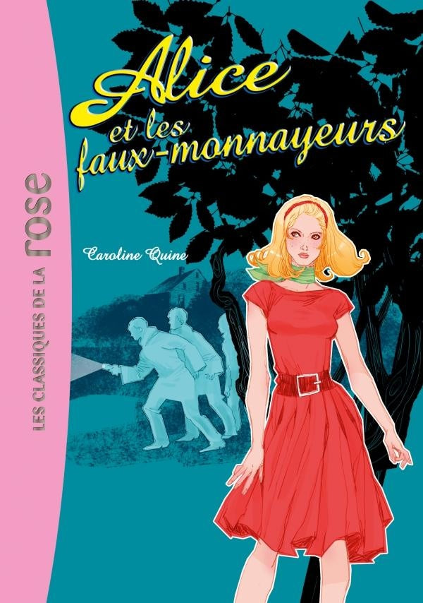 Alice Tome 2 : Alice et les faux-monnayeurs