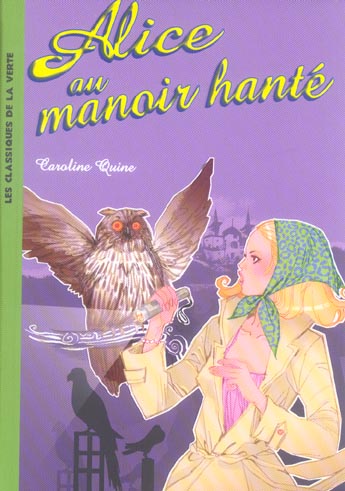 Alice Tome 3 : Alice au manoir hanté