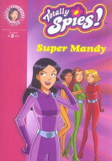 Totally spies Tome 16 ; super Mandy