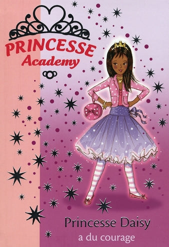 Princesse Academy Tome 3 ; princesse Daisy a du courage