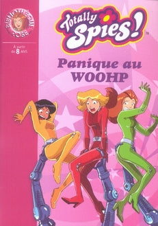 Totally spies Tome 17 ; panique au woohp