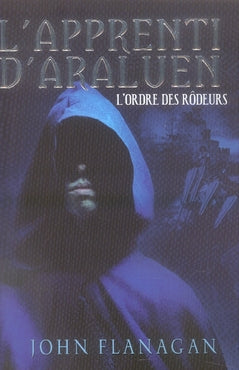 L'apprenti d'Araluen Tome 1 ; l'ordre des rôdeurs