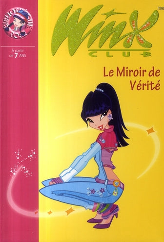 Winx Club Tome 18 : le miroir de vérité