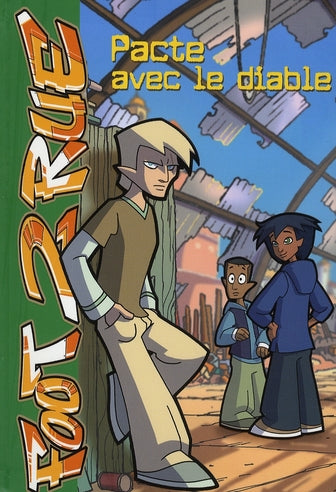 Foot 2 rue Tome 14 : pacte avec le diable